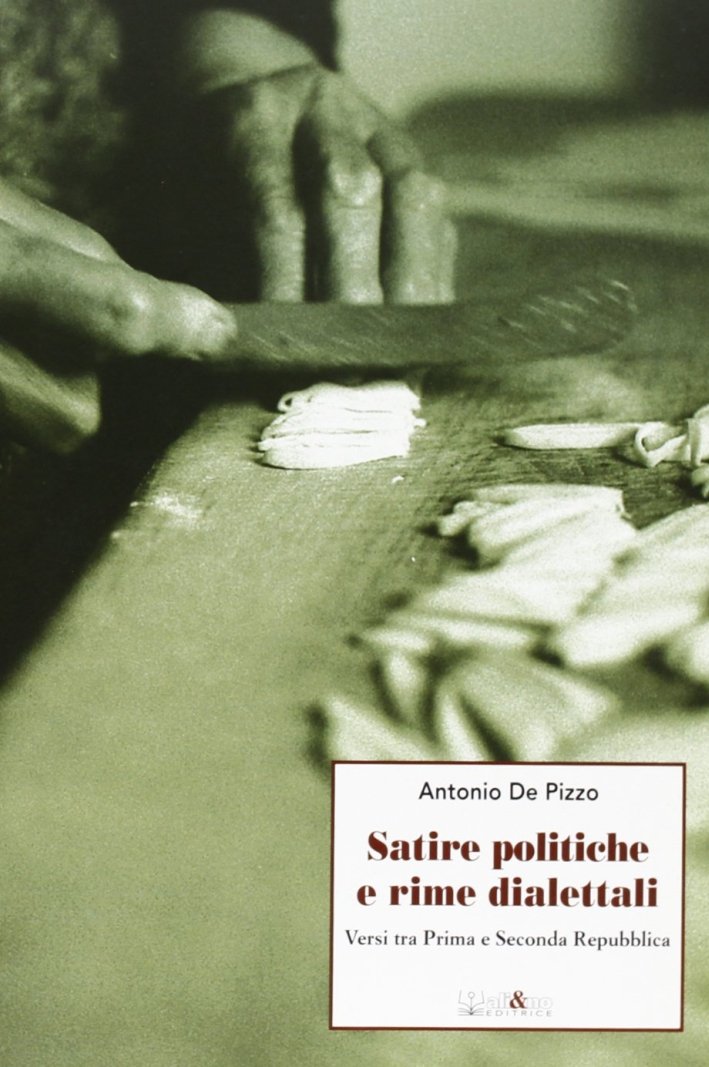 Satire politiche e rime dialettali. Versi tra prima e seconda …