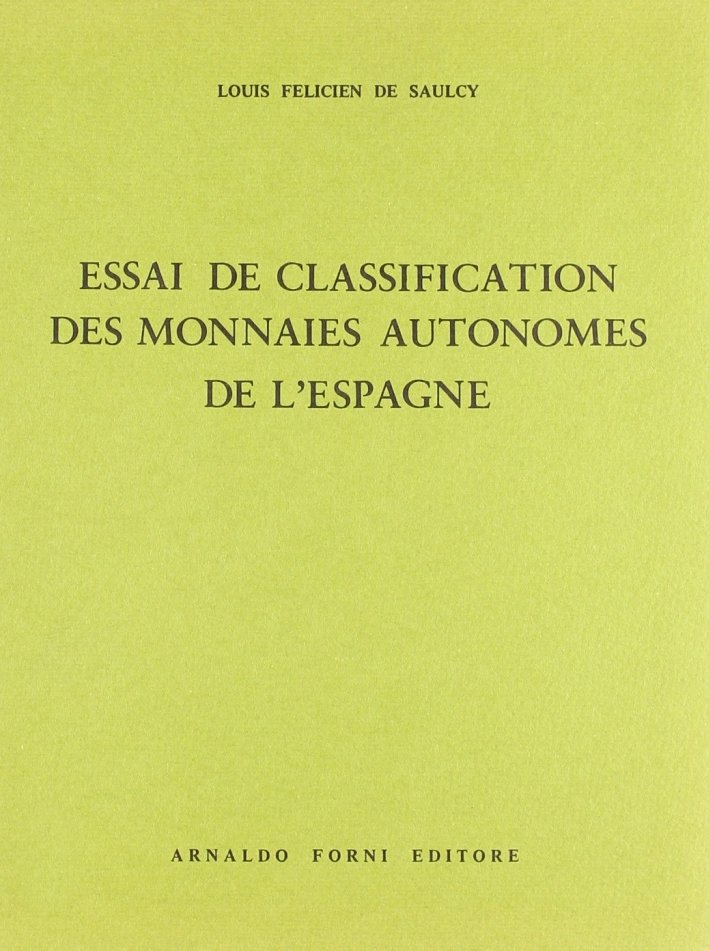 Saulcy Louis F. de: Classification des monnaies autonomes de l'Espagne … | Immagine principale