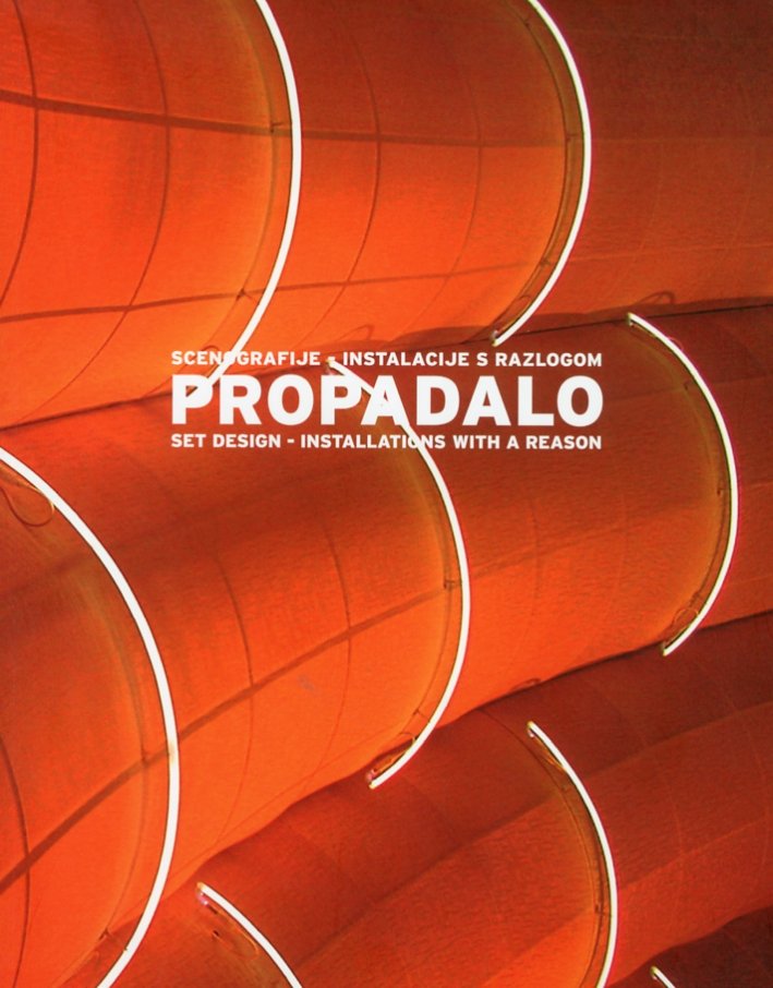 Scenografieje. Instalacije S Razlogom. Propadalo. Set Design. Installations With a … | Immagine principale