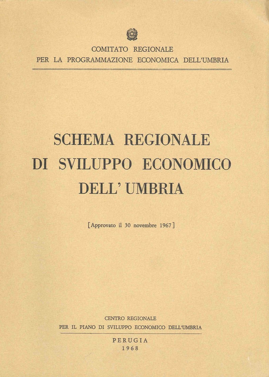 Schema Regionale di Sviluppo Economico dell'Umbria. Approvato il 30 Novembre …
