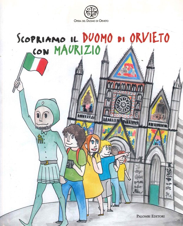 Scopriamo il Duomo di Orvieto con Maurizio