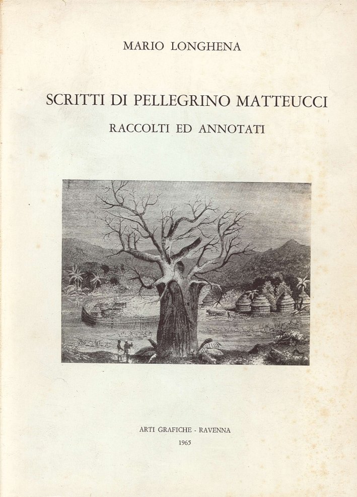 Scritti di Pellegrino Matteucci.Raccolti ed annotati