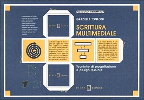 Scrittura multimediale. Tecniche di progettazione e design testuale