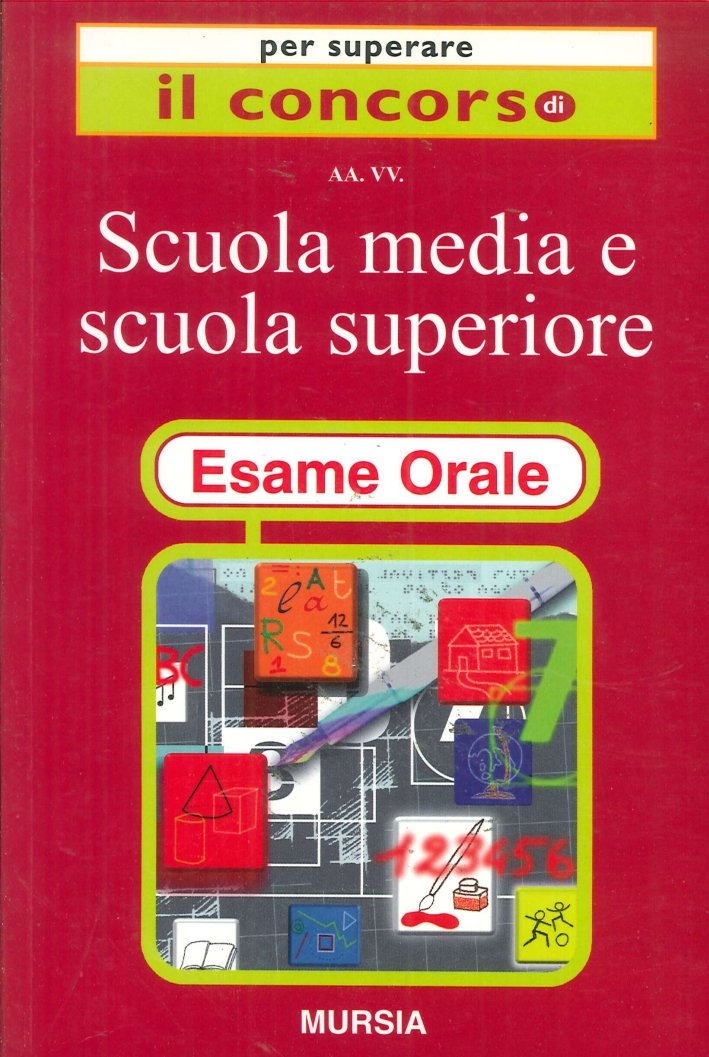 Scuola media e scuola superiore. Esame orale
