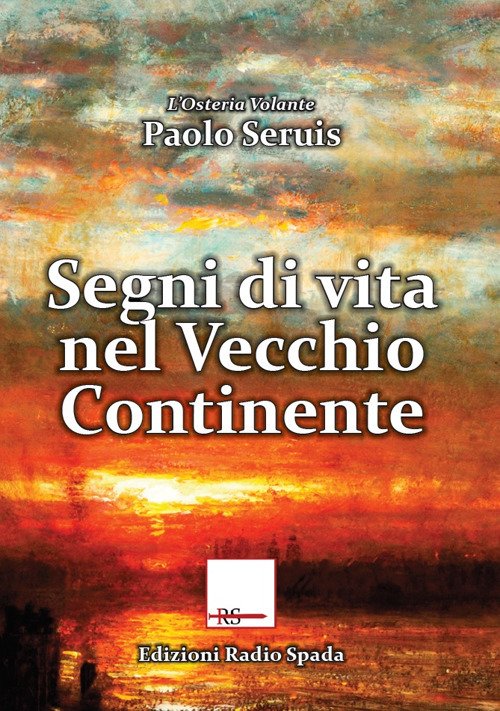 Segni di vita nel Vecchio Continente