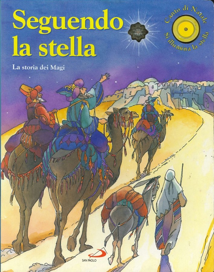 Seguendo la stella. La storia dei Magi