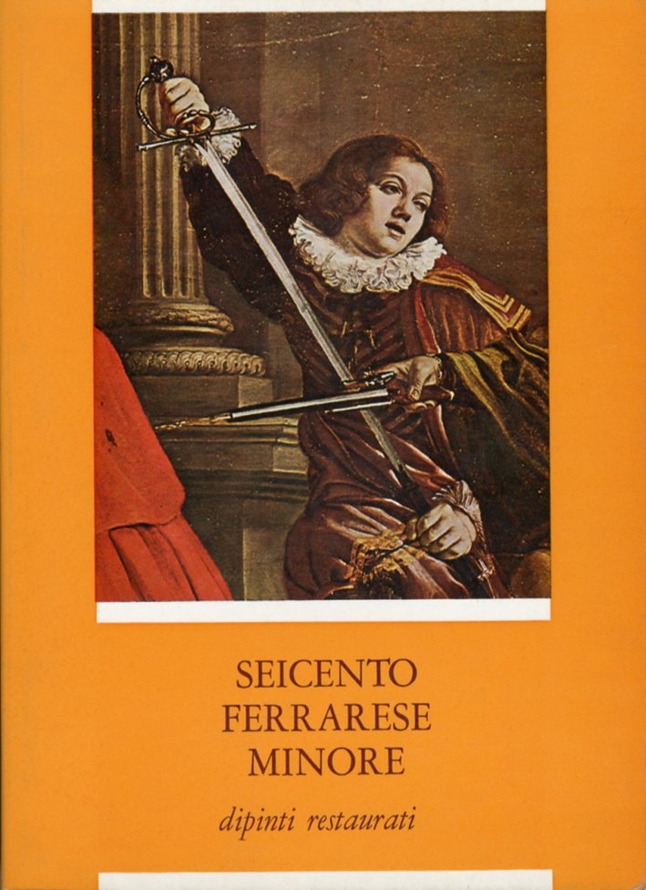 Seicento ferrarese minore. Dipinti restaurati | Immagine principale