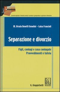 Separazione e divorzio. Figli, coniugi e casa coniugale. Provvedimenti e … | Immagine principale
