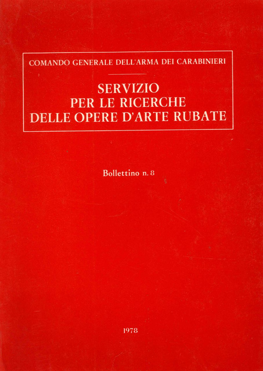 Servizio per le Ricerche delle Opere d'Arte Rubate. N.8, Roma, …