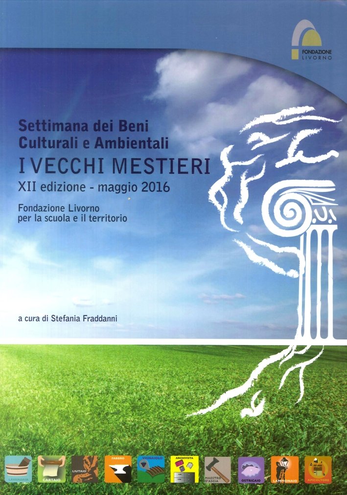 Settimana dei beni culturali e ambientali. I vecchi mestieri. XII … | Immagine principale