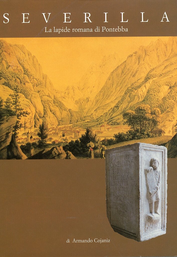 Severilla. La lapide romana di Pontebba