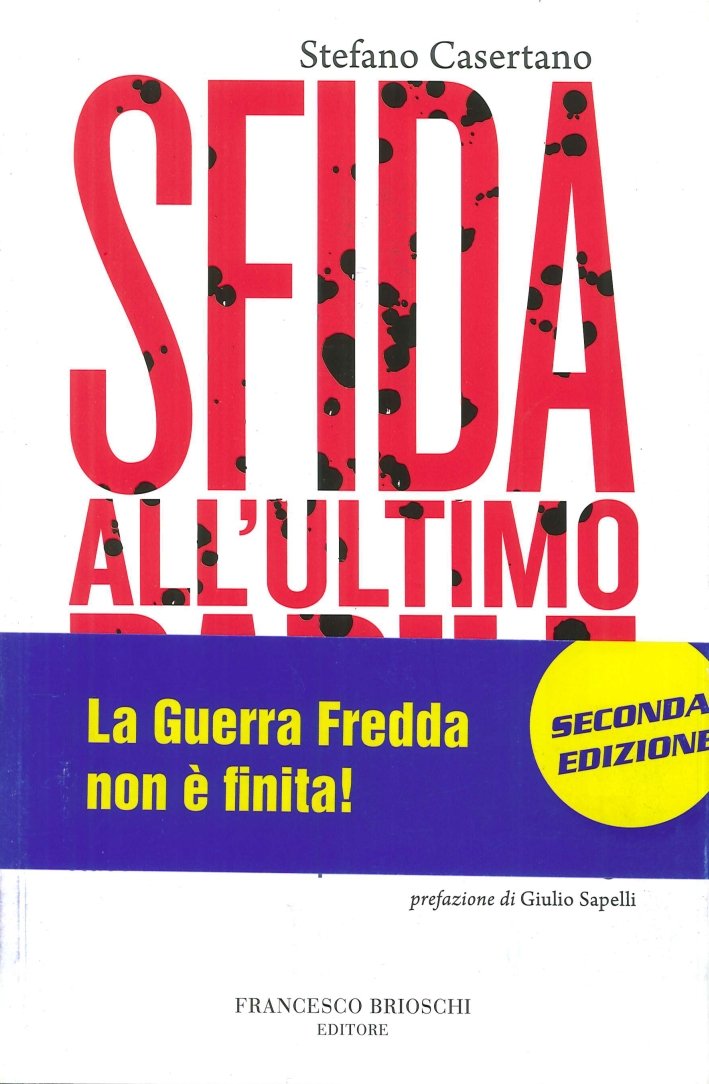 Sfida all'Ultimo Barile. Russia e Stati Uniti per il Dominio …