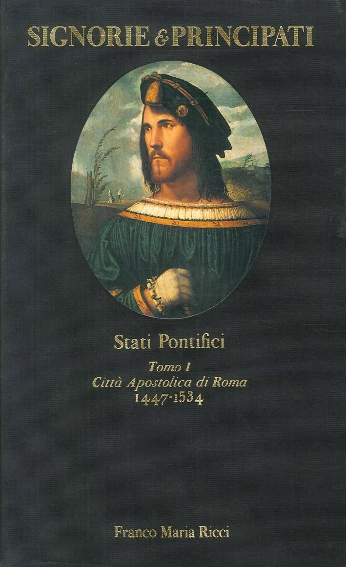 Signorie & principati. Stati pontifici. Tomo I. Città apostolica di … | Immagine principale