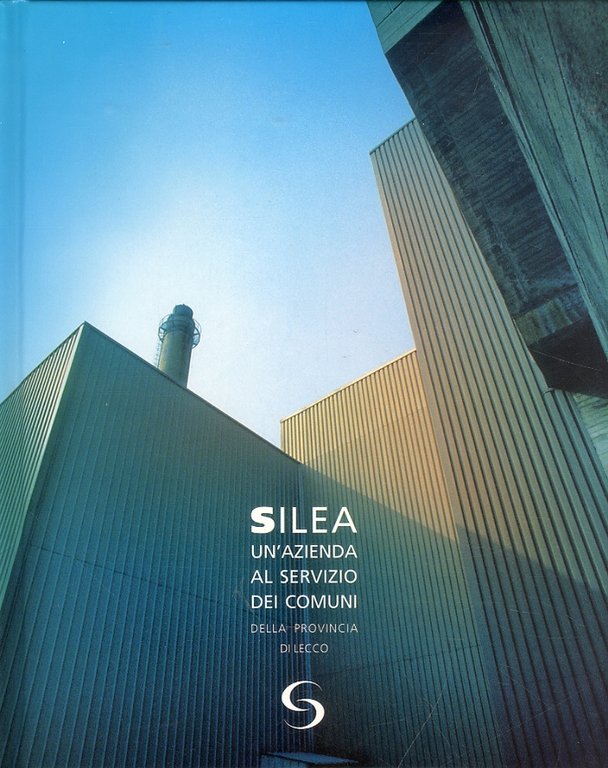 Silea. Un'Azienda al Servizio dei Comuni della Provincia di Lecco
