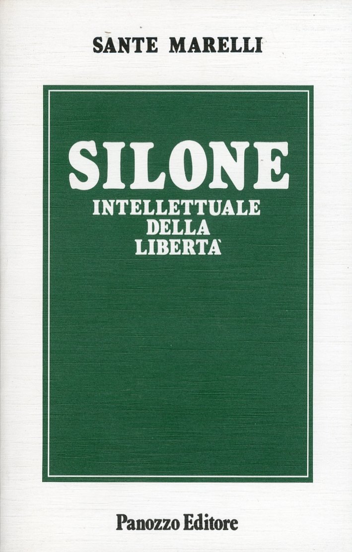 Silone. Intellettuale della libertà