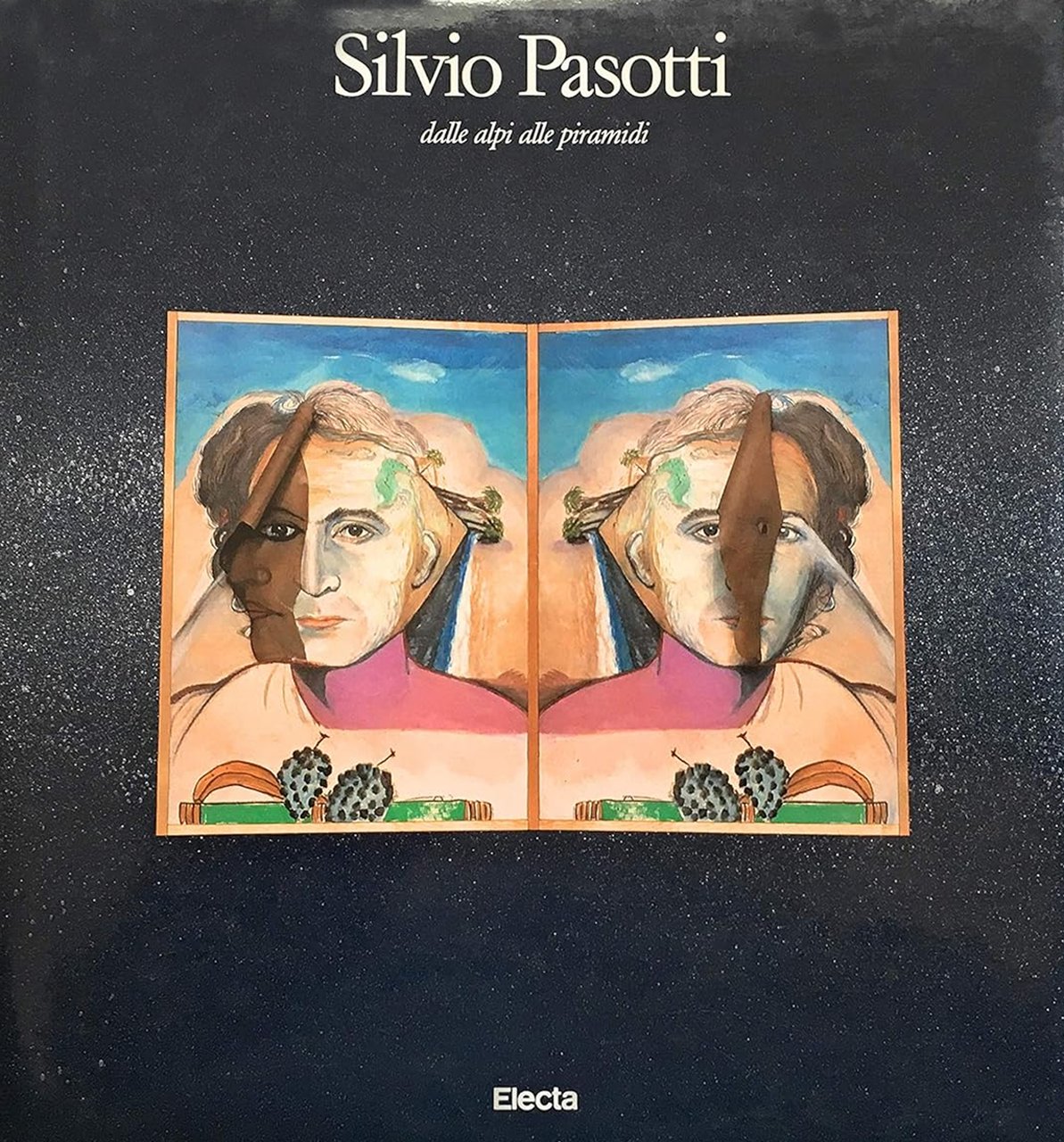 Silvio Pasotti. Dalle Alpi alle piramidi