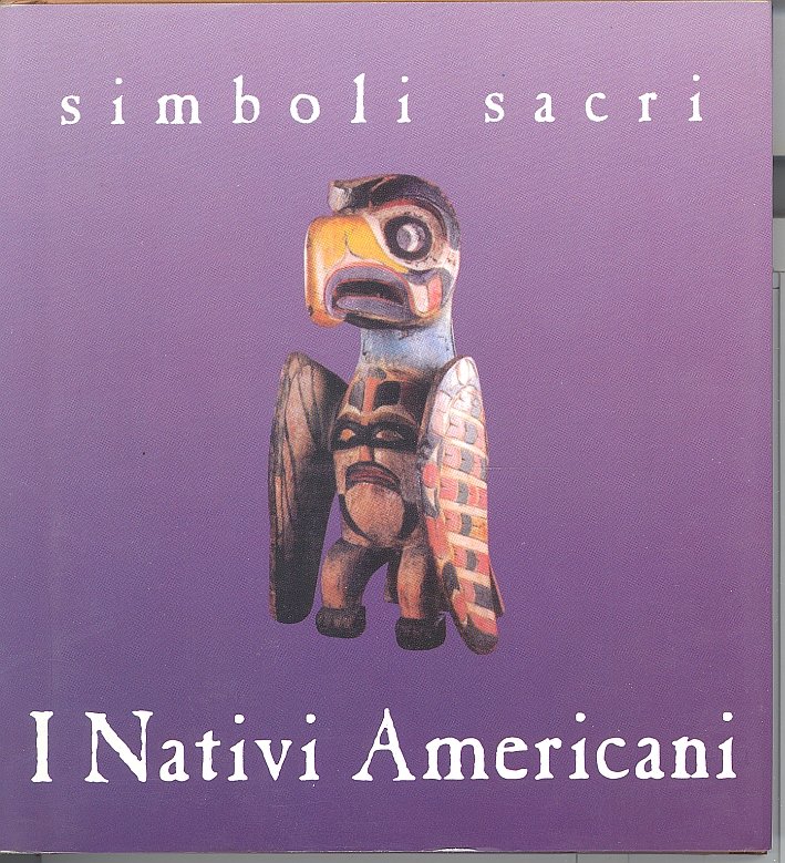 Simboli Sacri. I Nativi Americani