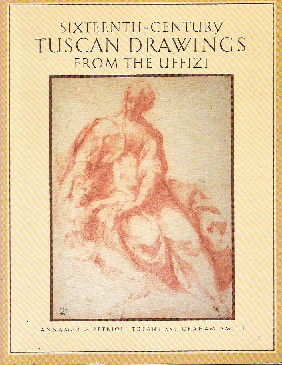 Sixteenth-Century Tuscan Drawings From the Uffizi