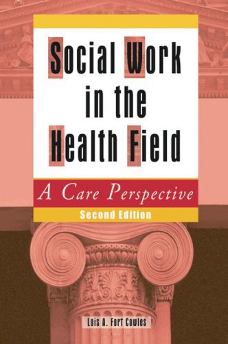 Social Work in the Health Field: A Care Perspective, Second … | Immagine principale
