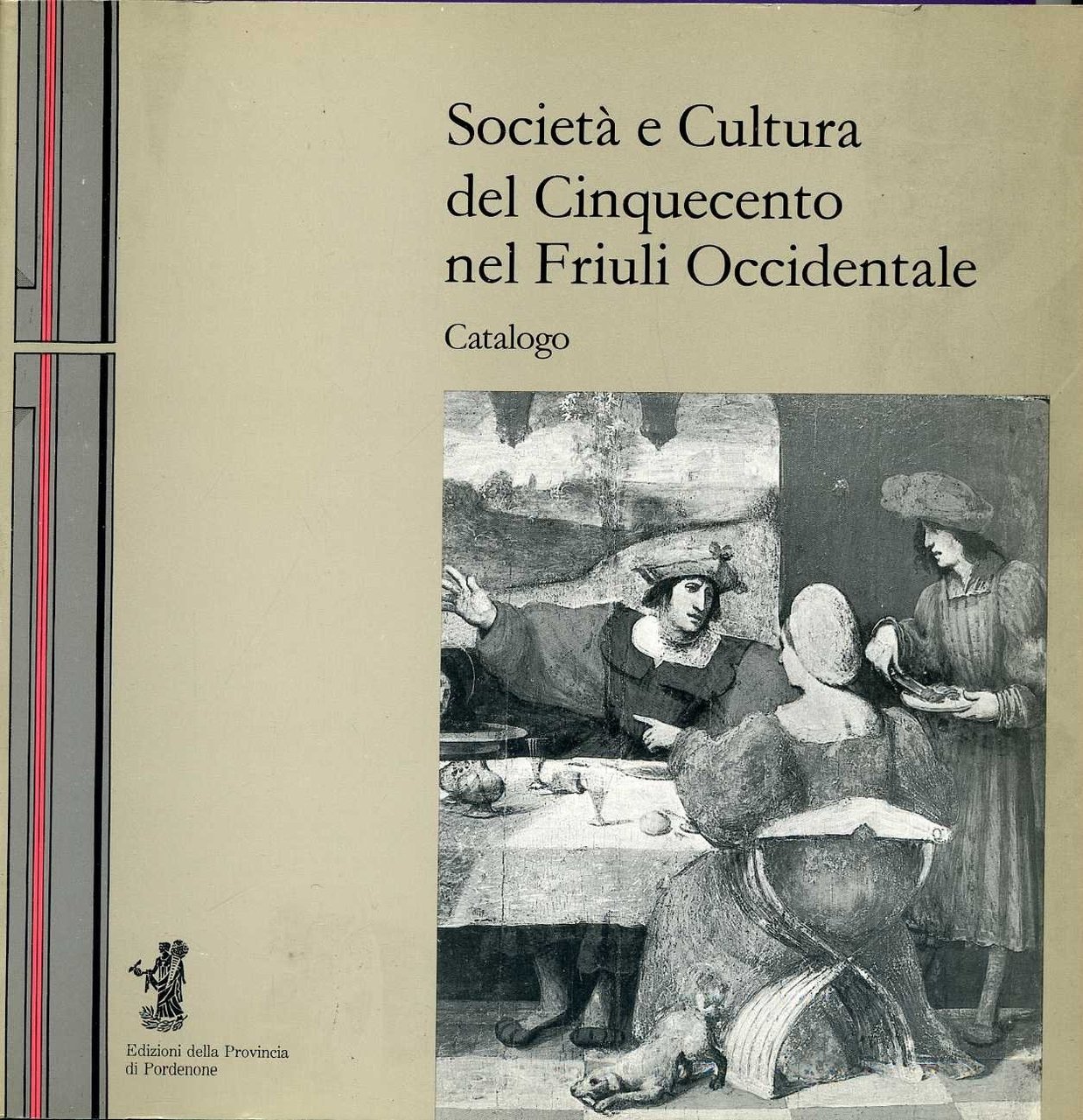 Società e cultura del Cinquecento nel Friuli Occidentale