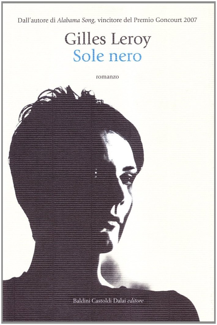 Sole nero, Milano, Baldini Castoldi Dalai, 2009