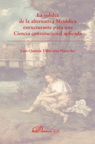 Solidez De la Alternativa Metódica Estructurante Para una Ciencia Constitucional | Immagine principale
