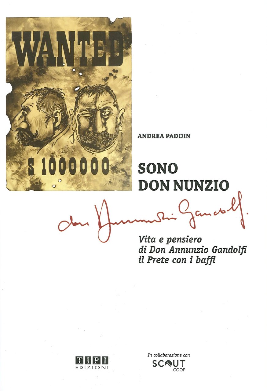 Sono don Nunzio. Vita e pensiero di don Annunzio Gandolfi, …
