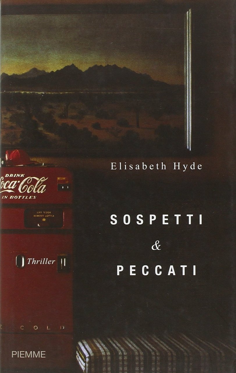Sospetti & peccati, Casale Monferrato, Edizioni Piemme, 2007