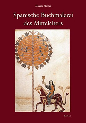 Spanische Buchmalerei des Mittelalters, Wiesbaden, Reichert Verlag, 2006