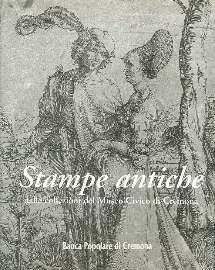 Stampe Antiche dalle Collezioni del Museo Civico di Cremona | Immagine principale