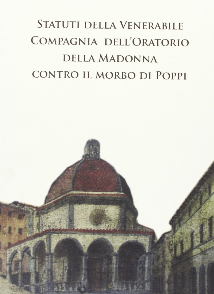 Statuti della venerabile Compagnia dell'Oratorio della Madonna contro il morbo …