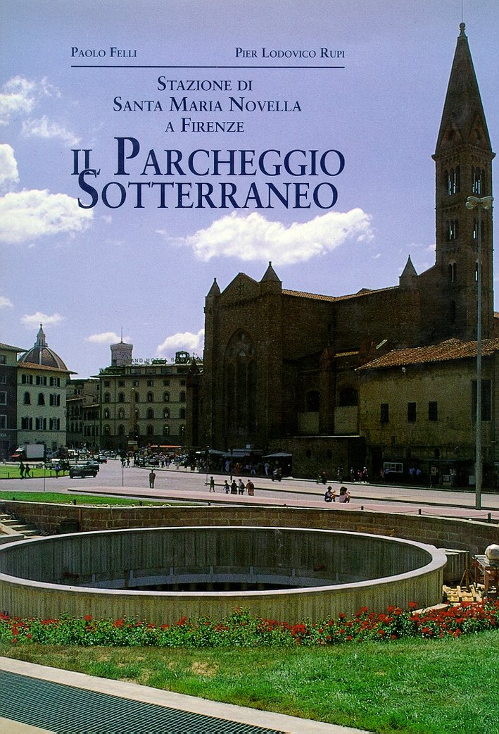 Stazione di Santa Maria Novella a Firenze. Il parcheggio sotterraneo, …