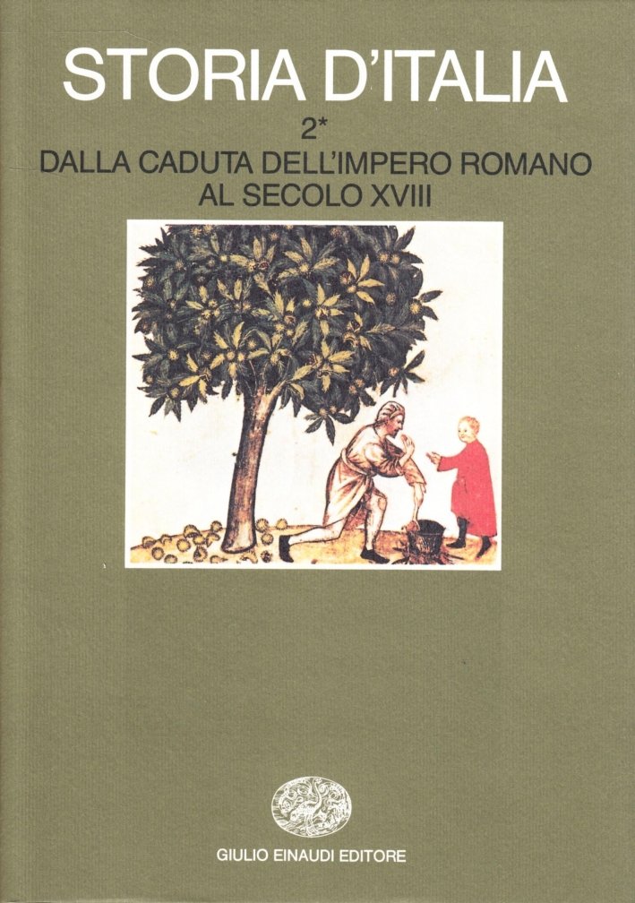 Storia d'Italia. Vol. 2. Dalla caduta dell'impero romano al secolo …