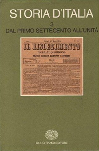 Storia d'Italia. Volume 3. Dal Primo Settecento all'Unità