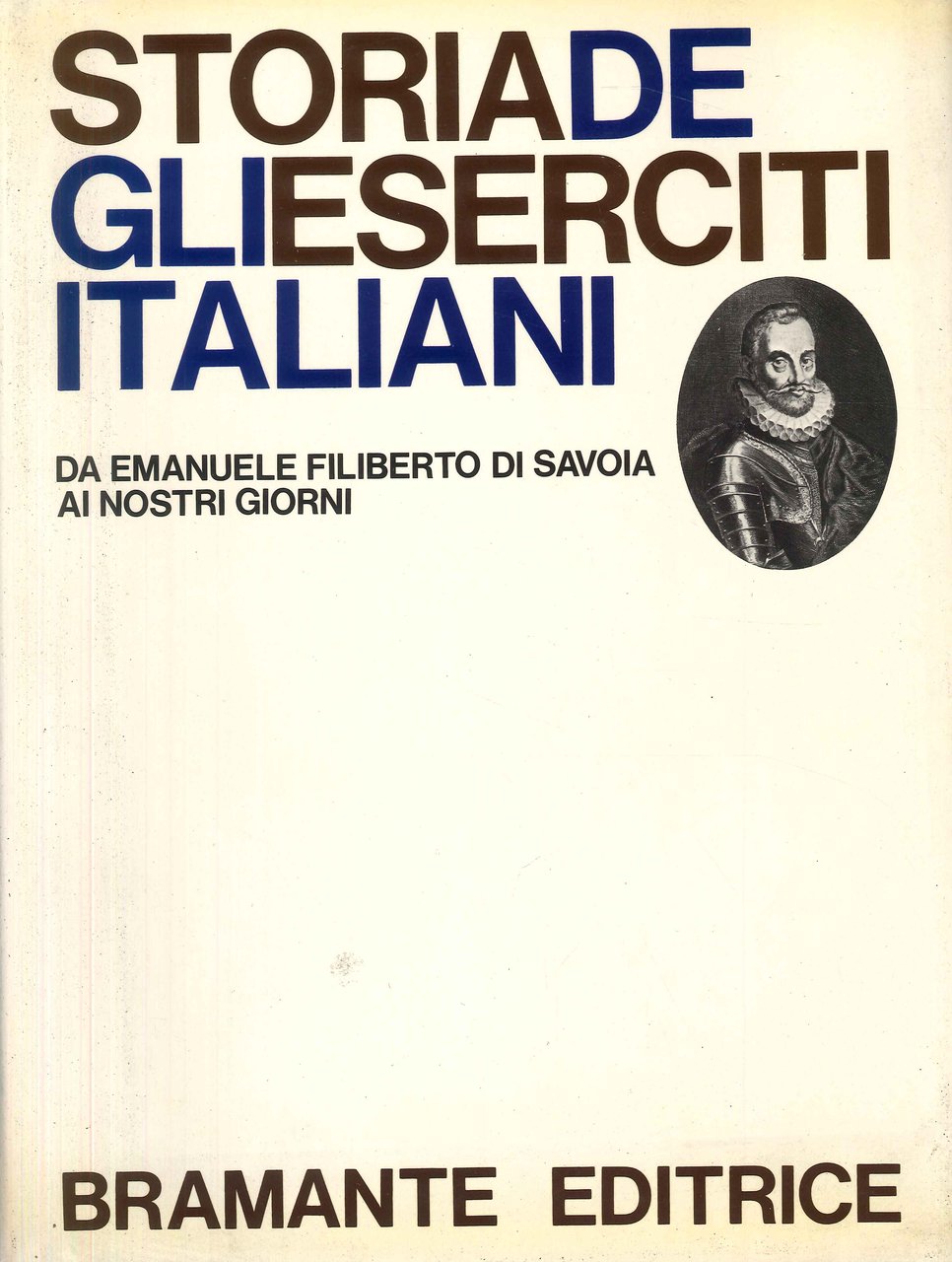 Storia degli eserciti italiani da Emanuele Filiberto di Savoia ai … | Immagine principale