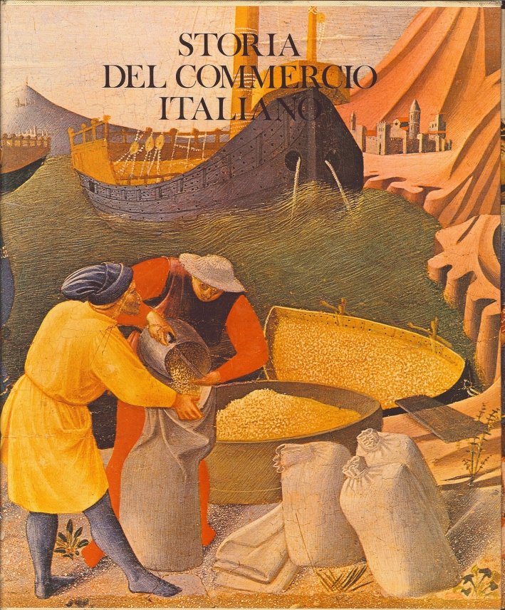 Storia del Commercio Italiano, Roma, Banca Nazionale Dell'agricoltura, 1978