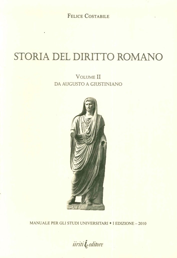 Storia del diritto romano. Vol. 2: Da Augusto a Giustiniano