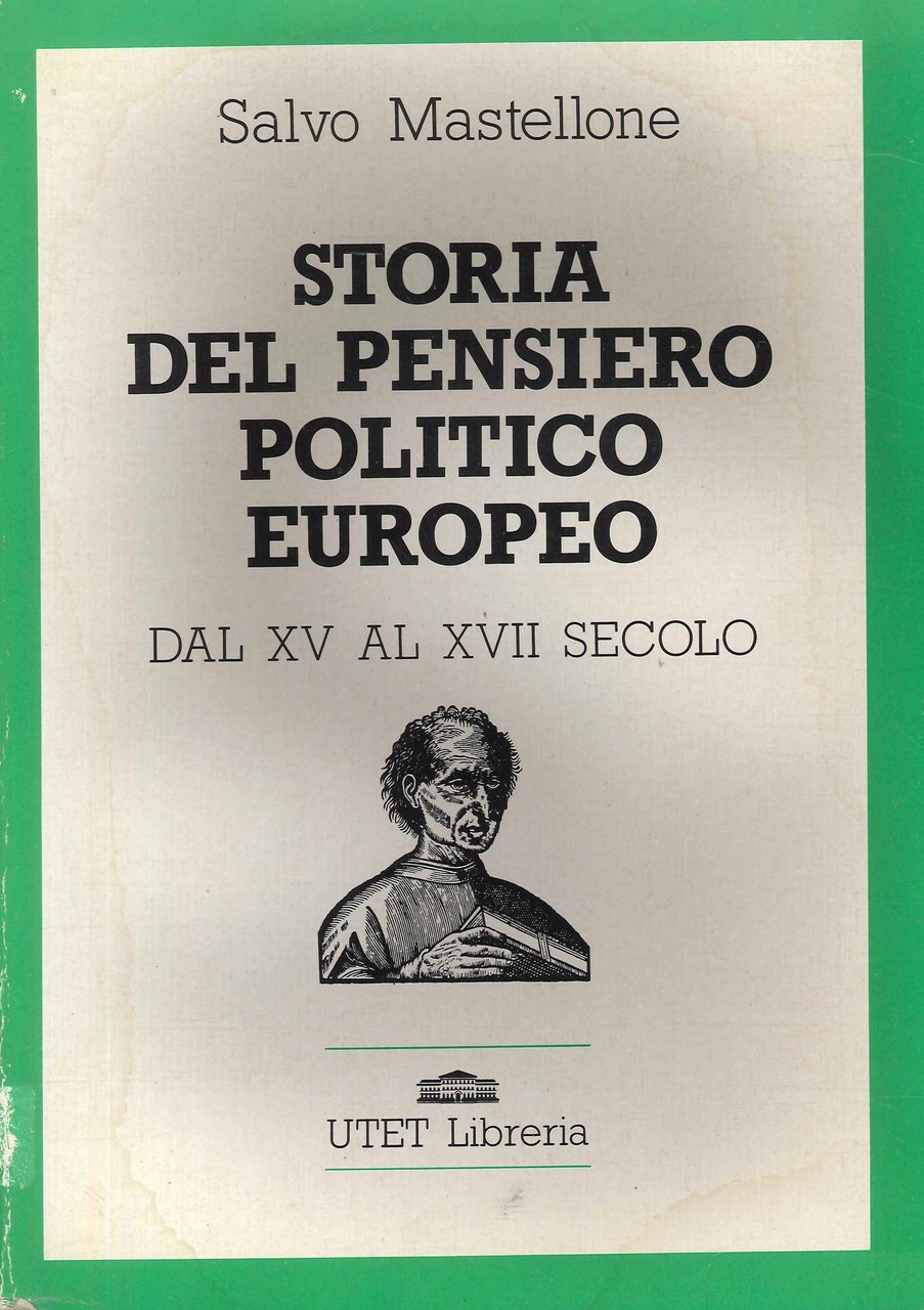 Storia del pensiero politico europeo. Dal XV al XVIII secolo