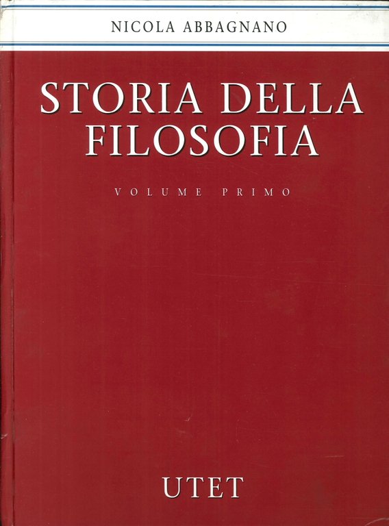 Storia della Filosofia. Vol.1. La Filosofia Antica. Vol.2. La Filosofia del Rinascimento. Vol.3. La Filosofia del Romanticismo. Vol.4/1-Vol.4/2. La Filosofia Contemporanea. (4 Vol. Di 5 Tomi)