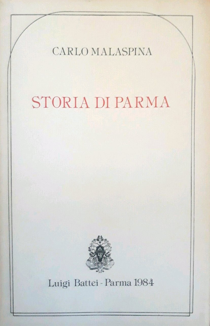 Storia di Parma, Parma, Battei, 1984