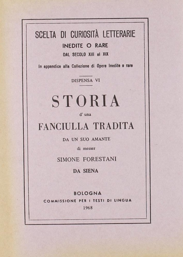 Storia di una fanciulla tradita (rist. anast.)