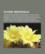 Storia Medievale: Alimentazione Medievale, Medioevo, Cronologia del Medioevo, Peste Nera, …