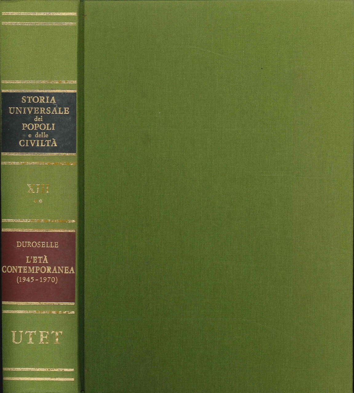 Storia Universale dei Popoli e delle Civiltà. Volume 13. L'Età …