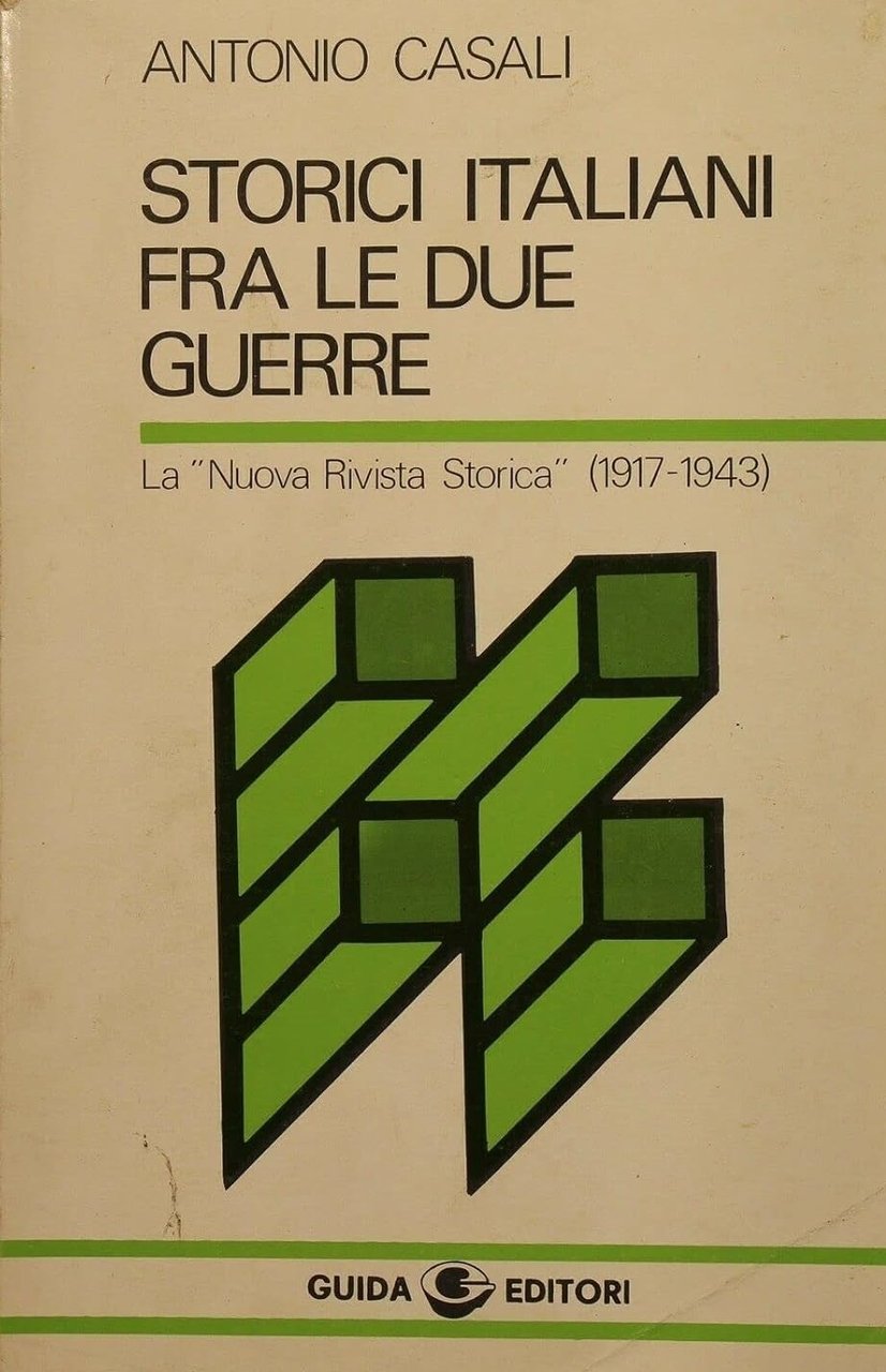 Storici italiani fra le due guerre. La «Nuova Rivista Storica» …