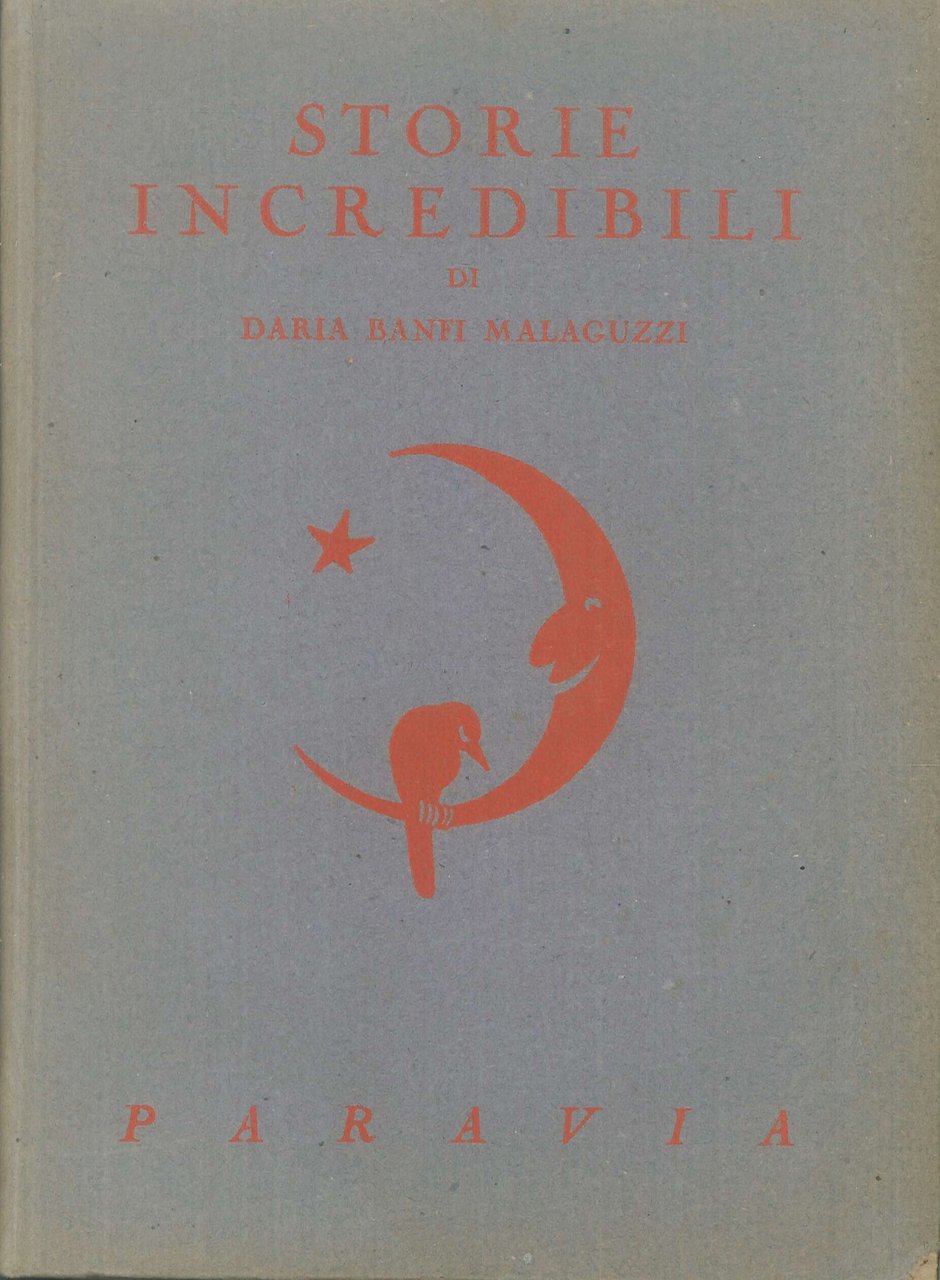 STORIE INCREDIBILI., Torino, Tipografia di G. B. Paravia e comp., …