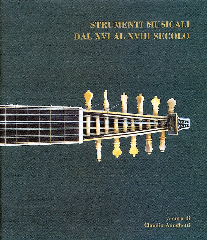 Strumenti musicali dal XVI al XVIII secolo