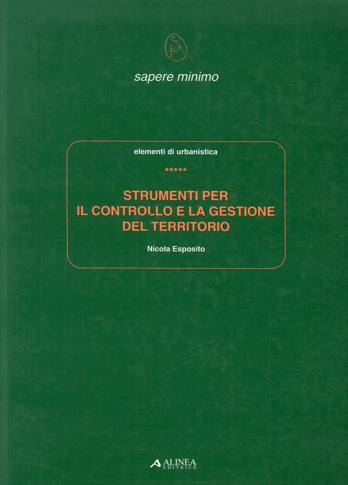 Strumenti per il controllo e la gestione del territorio. Elementi …