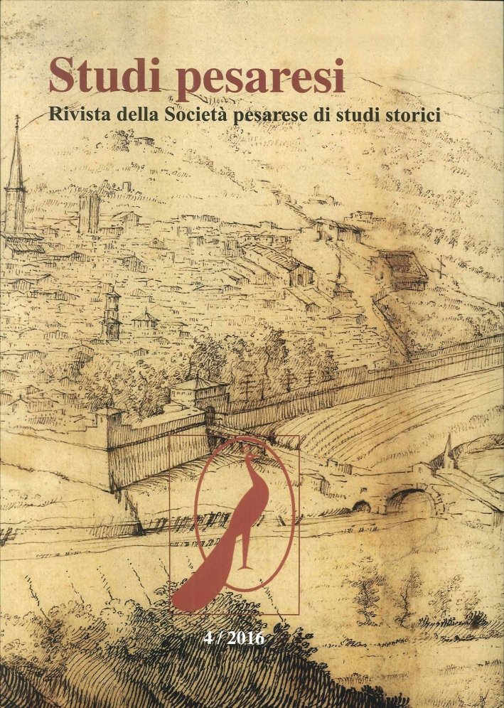 Studi Pesaresi. Rivista della Società Pesarese di Studi Storici. Vol. …