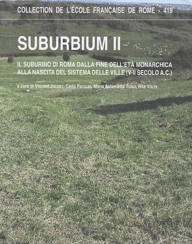 Suburbium II. Il suburbio di Roma dalla fine dell'età monarchica …