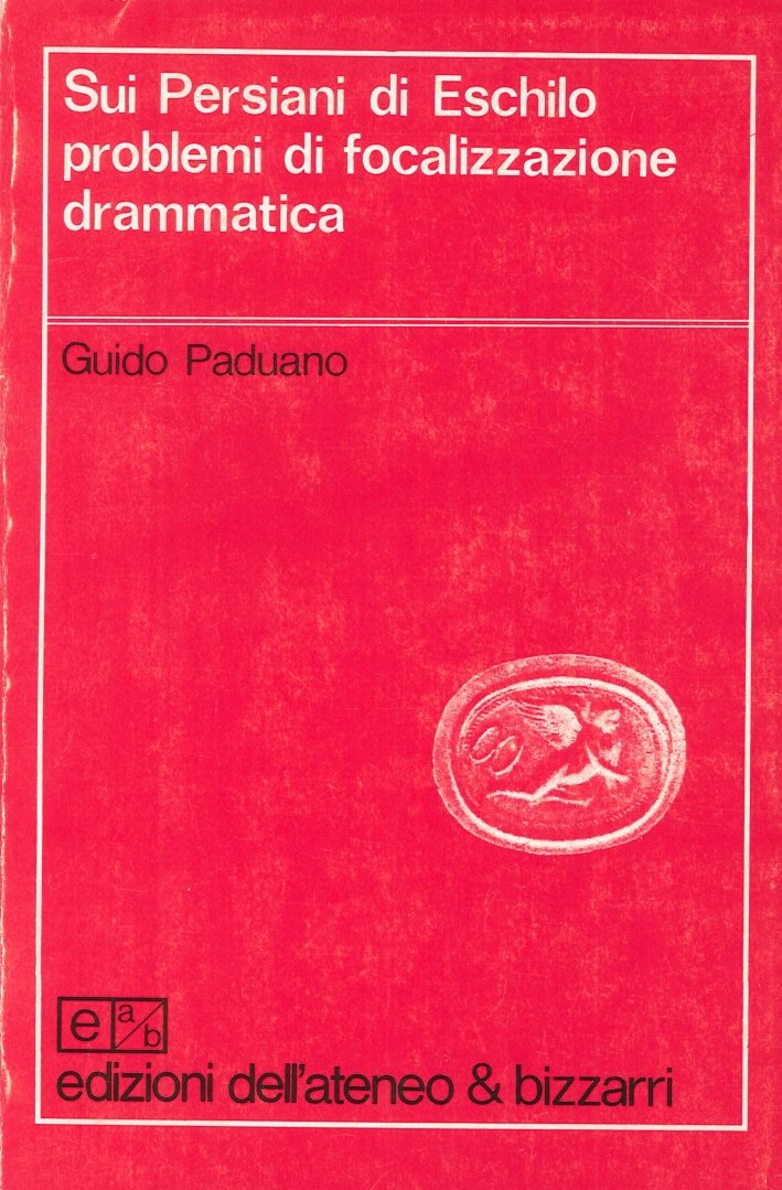 Sui Persiani di Eschilo Problemi di Focalizzazione Drammatica | Immagine principale
